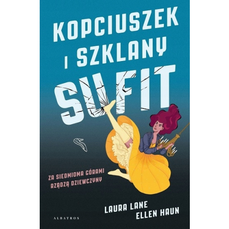 KOPCIUSZEK I SZKLANY SUFIT Laura Lane NOWA