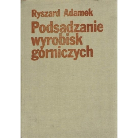 PODSADZANIE WYROBISK GÓRNICZYCH Adamek [Śląsk]