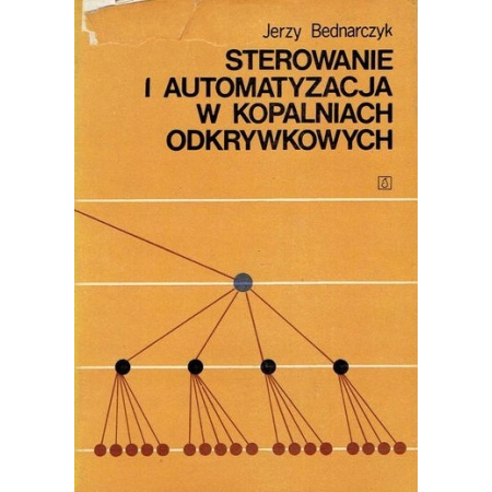 STEROWANIE I AUTOMATYZACJA W KOPALNIACH ODKRYWKOWY