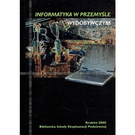 INFORMATYKA W PRZEMYŚLE WYDOBYWCZYM górnictwo