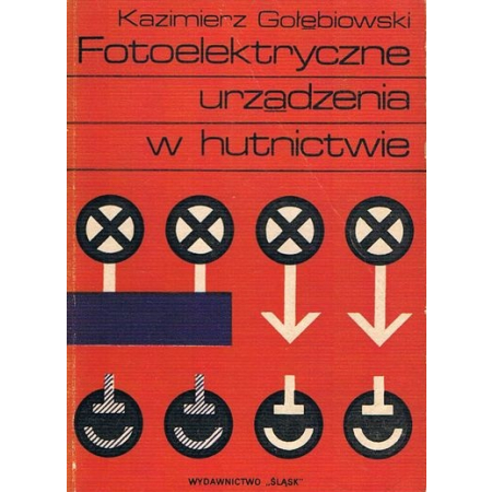 FOTOELEKTRYCZNE URZĄDZENIA W HUTNICTWIE ___ SPIS