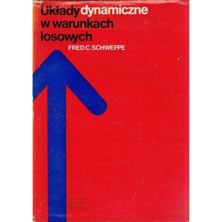 UKŁADY DYNAMICZNE W WARUNKACH LOSOWYCH Schweppe