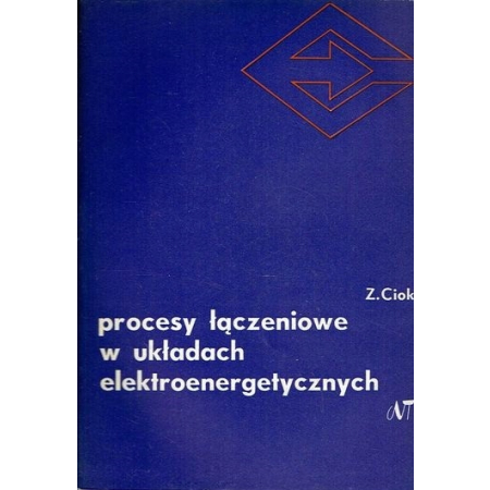 PROCESY ŁĄCZENIOWE W UKŁDACH ELEKTROENERGETYCZNYCH