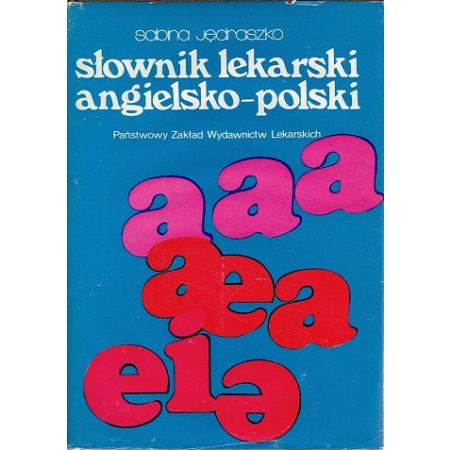 SŁOWNIK LEKARSKI ANGIELSKO-POLSKI Jędraszko