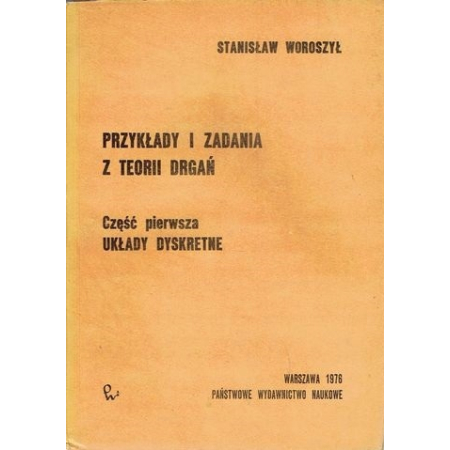 PRZYKŁADY ZADANIA Z TEORII DRGAŃ 1 Woroszył SPIS