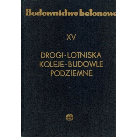 DROGI LOTNISKA KOLEJE BUDOWLE PODZIEMNE BB XV