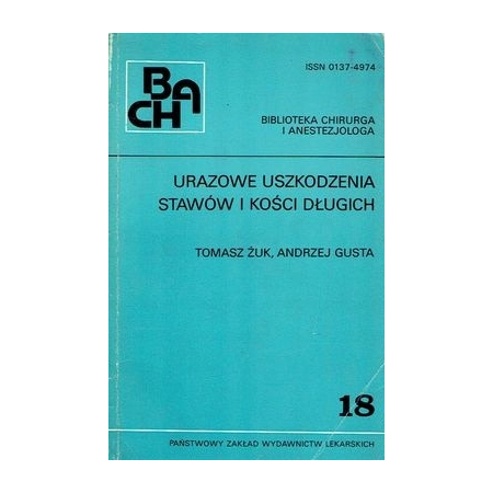 URAZOWE USZKODZENIA STAWÓW I KOŚCI DŁUGICH Żuk