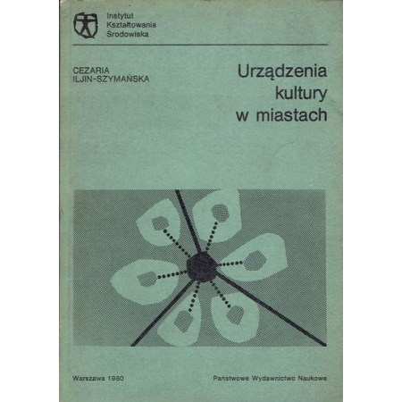 URZĄDZENIA KULTURY W MIASTACH Iljin-Szymańska