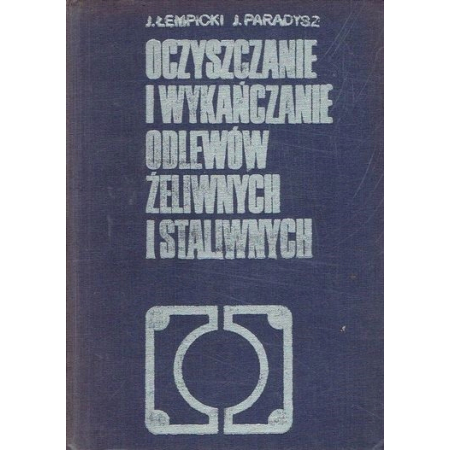 OCZYSZCZANIE WYKAŃCZANIE ODLEWÓW ŻELIWNYCH STALIWN