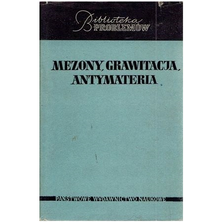 MEZONY GRAWITACJA ANTYMATERIA BP 58