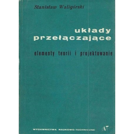 UKŁADY PRZEŁĄCZAJĄCE elementy teorii WALIGÓRSKI