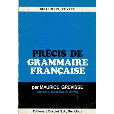 PRECIS DE GRAMMAIRE FRANCAISE Maurice Grevisse