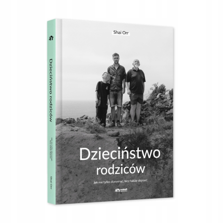 DZIECIŃSTWO RODZICÓW Shai Orr NATULI NOWA