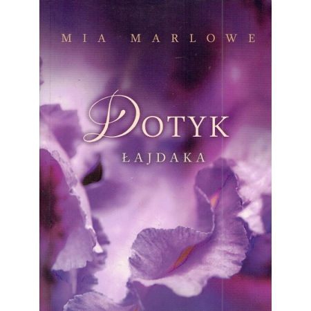 DOTYK ŁAJDAKA Mia Marlowe OUTLET