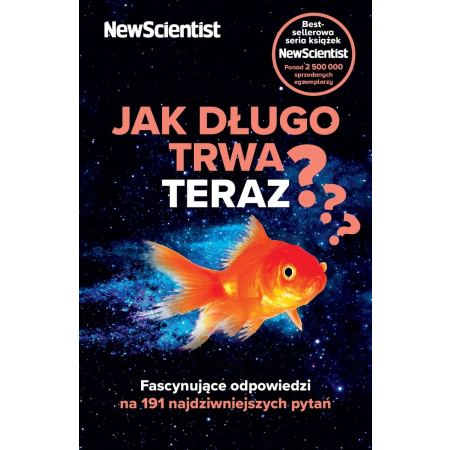 JAK DŁUGO TRWA TERAZ ? fascynujące odpowiedzi