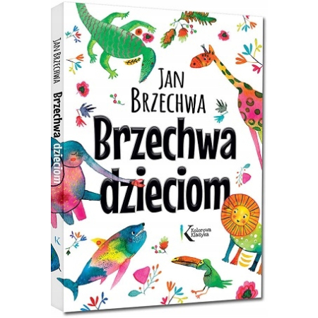 DUŻE ładne wydanie JAN BRZECHWA DZIECIOM wiersze