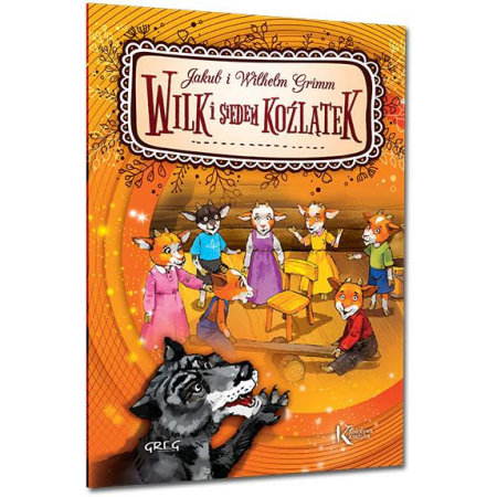 Wilk i siedem koźlątek Jakub Wilhelm Grimm Greg