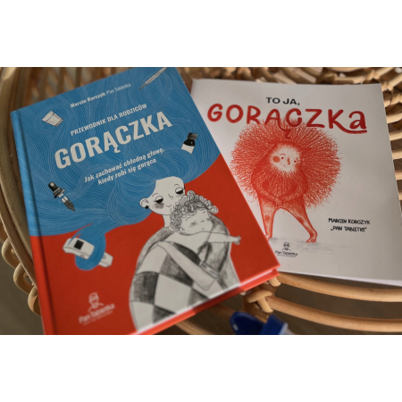 2w1 GORĄCZKA przewodnik dla rodziców Pan Tabletka + bajka TO JA, GORĄCZKA