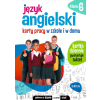 JĘZYK ANGIELSKI KARTY PRACY W SZKOLE I W DOMU KLASA 6