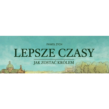 LEPSZE CZASY jak zostać królem Paweł Zych OUTLET
