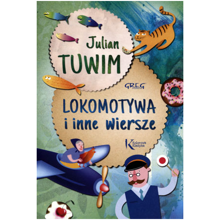 LOKOMOTYWA I INNE WIERSZE Julian Tuwim BR GREG
