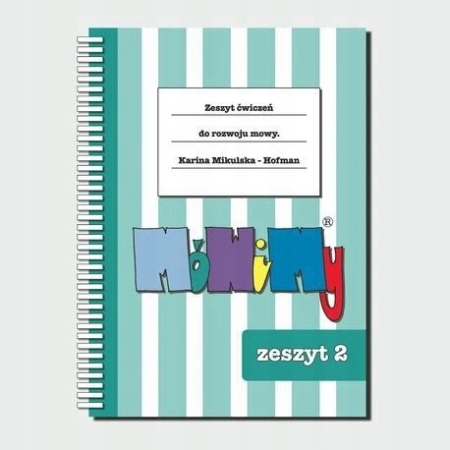 MóWiMy Zeszyt ćwiczeń do rozmowy mowy Cześć 1 + 2 + 3