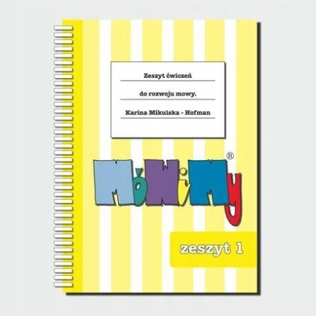 MóWiMy Zeszyt ćwiczeń do rozmowy mowy Cześć 1 + 2 + 3