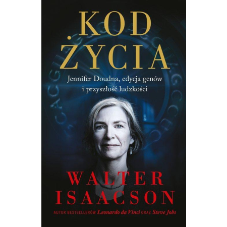 KOD ŻYCIA Jennifer Doudna edycja genów Isaacson NOWA