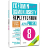 6 x EGZAMIN ÓSMOKLASISTY POLSKI + MATEMATYKA + ANG